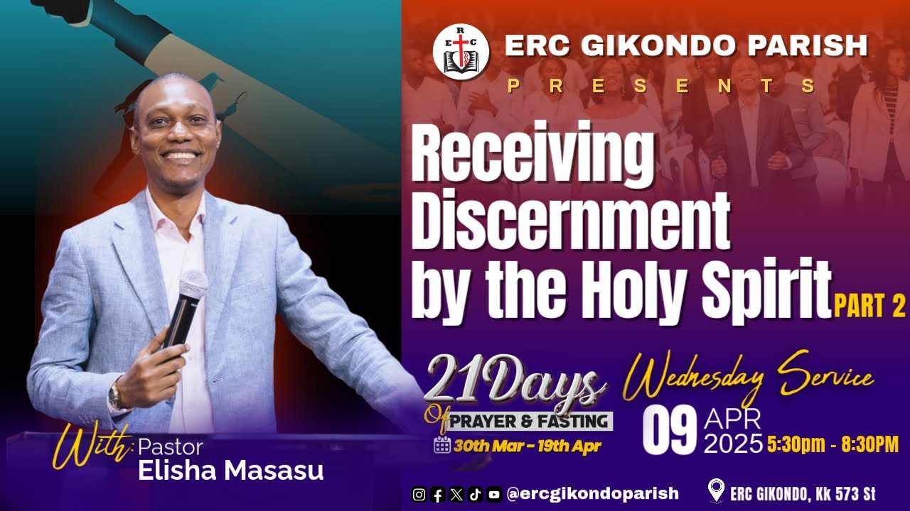 Receiving Discernment by the Holy Spirit Part 2 with Pastor Elisha Masasu