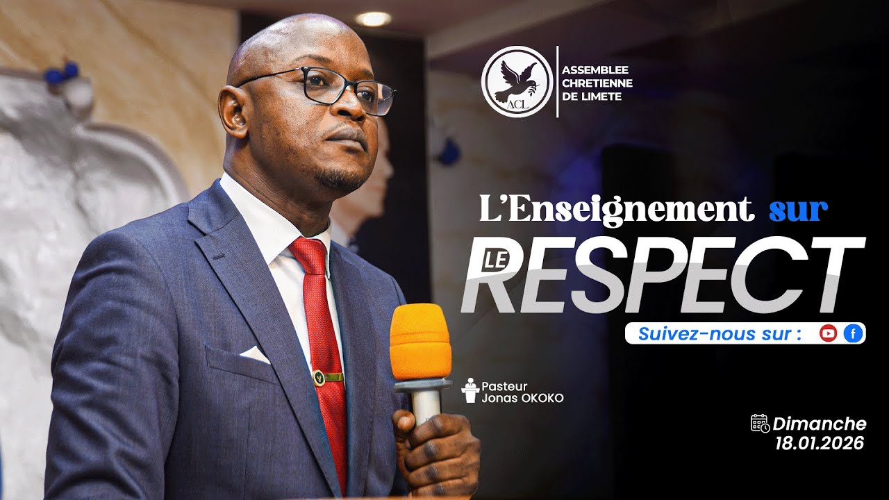 LE RESPECT | PASTEUR JONAS OKOKO | DIMANCHE 18 JANVIER 2026