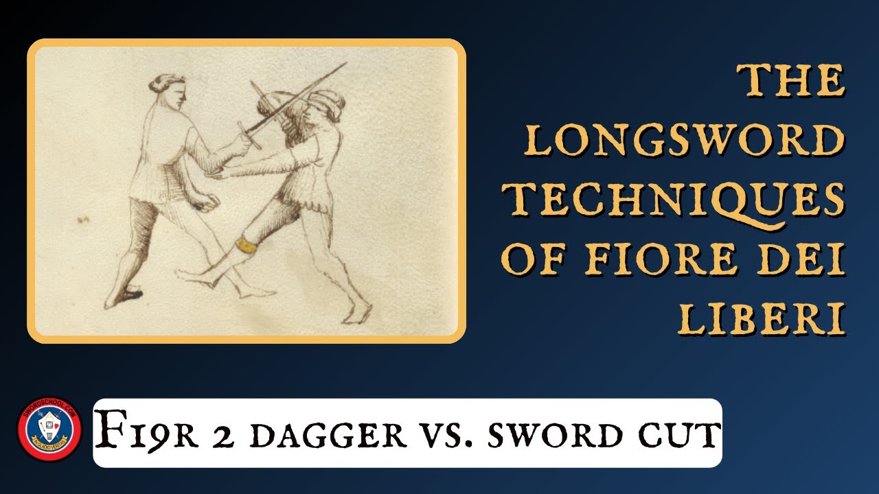 The Longsword Techniques of Fiore dei Liberi: F19r 2 Dagger vs Sword 1
