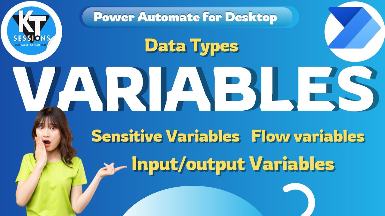 Variables in Power Automate Desktop | Power Automate Desktop Tutorials | KT Sessions