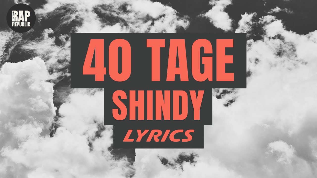 Shindy - 40 Tage (Lyric Video)
