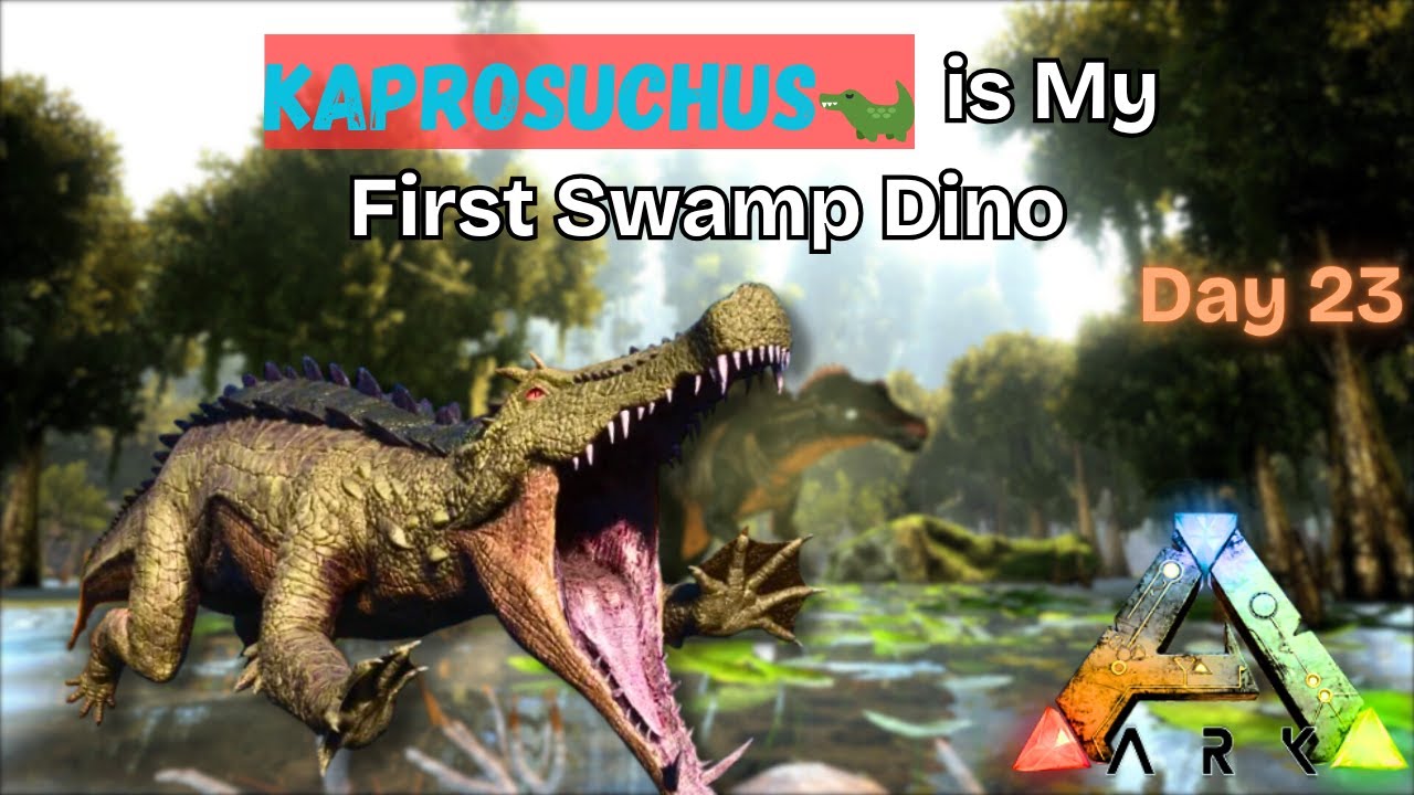 Day 23: KAPROSUCHUS is My First Swamp Dino | Ark Mobile