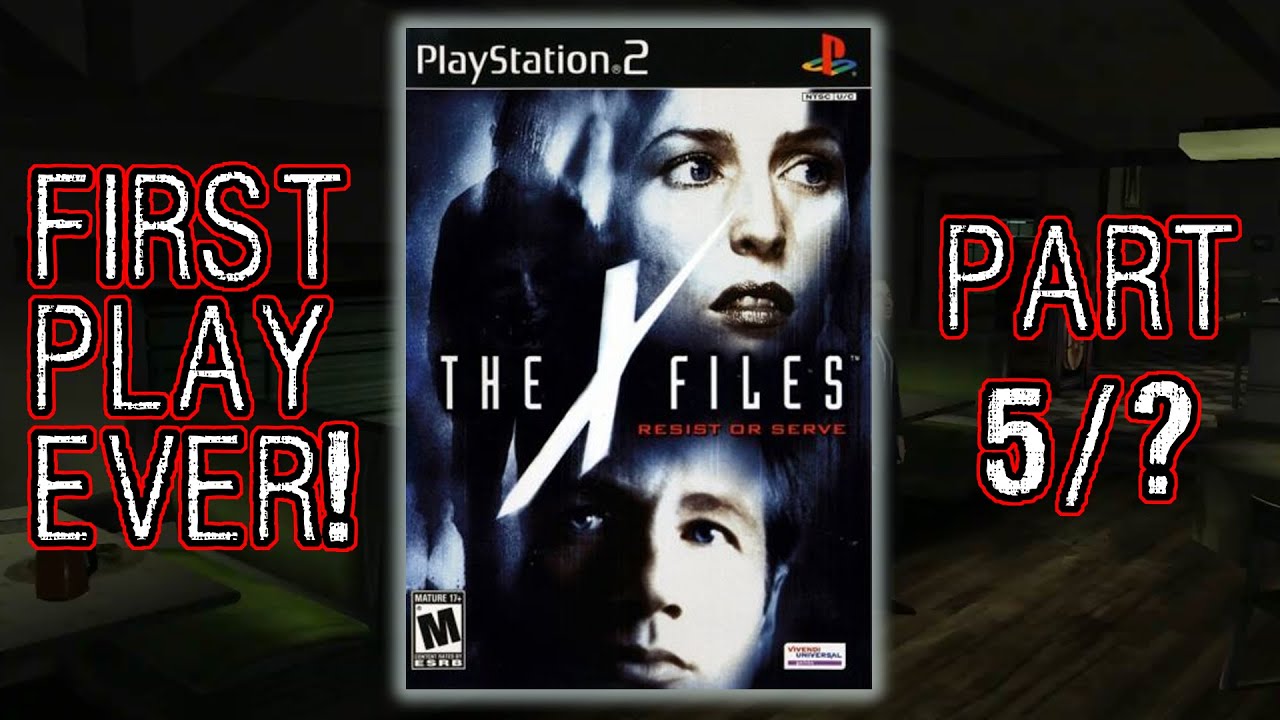 The X-Files: Resist or Serve (Part 5/?) first playthrough [PS2] (Stream Archive, Unedited)