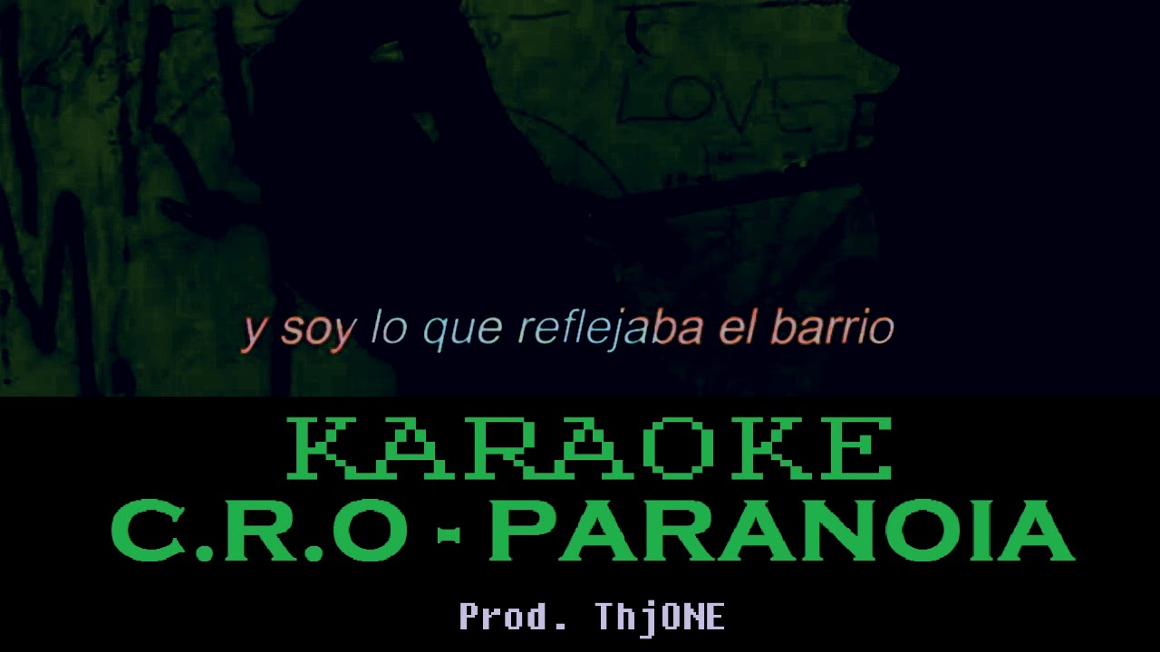 C.R.O - PARANOIA (KARAOKE/INSTRUMENTAL)