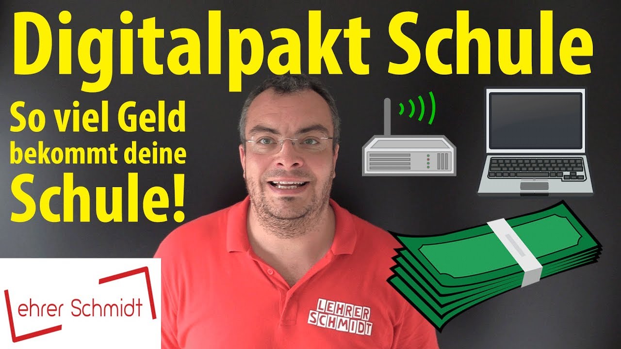 Digitalpakt Schule - So viel Geld bekommt deine Schule! | Lehrerschmidt - einfach erkl&auml;rt!