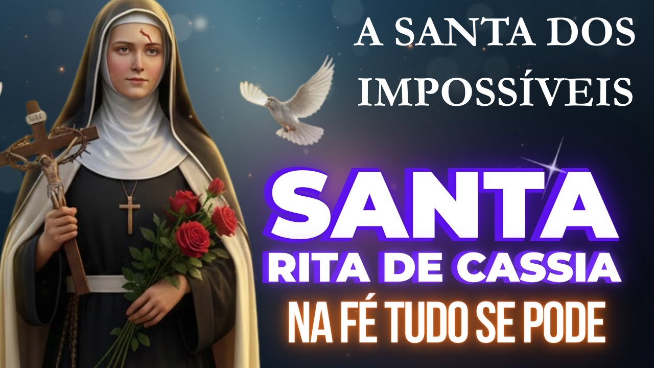 NA FÉ TUDO SE PODE! Oração de Santa Rita de Cássia para o Milagre na sua Causa Impossível