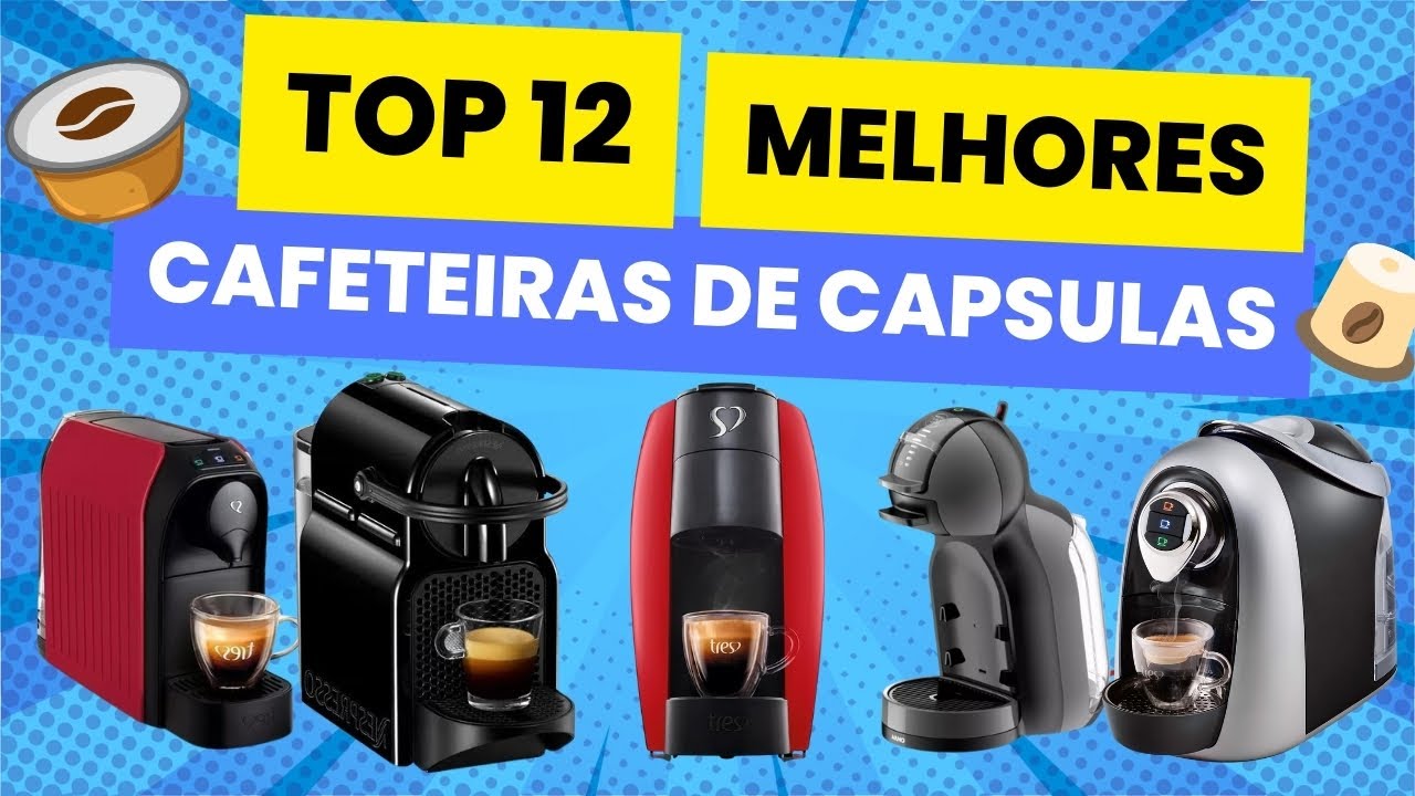 ✅12 Melhores Cafeteiras de Cápsula - Guia 2024
