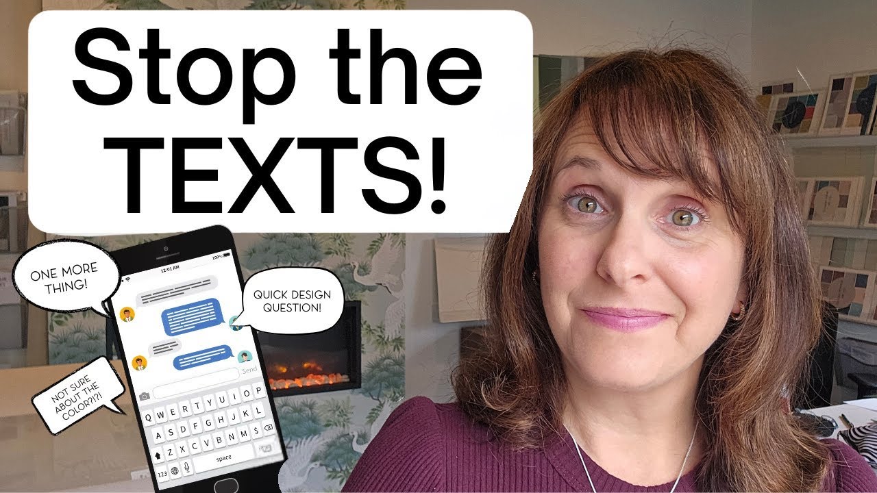 My interior design clients stopped texting me when I did this