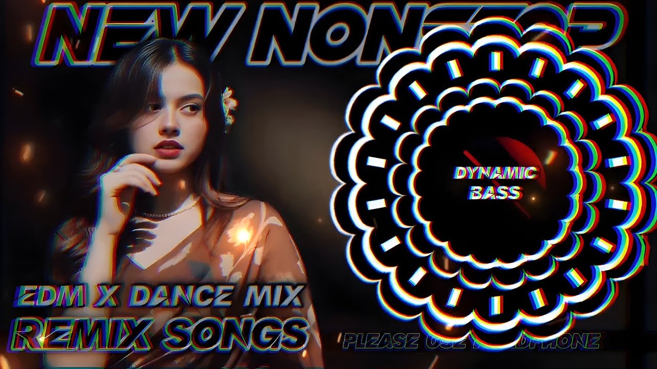 NEW VIRAL NONSTOP l EDM X DANCE MIX l REMIX SONGS l PLEASE USE HEADPHONE l DYNAMIC BASS 🔥🔥🔥