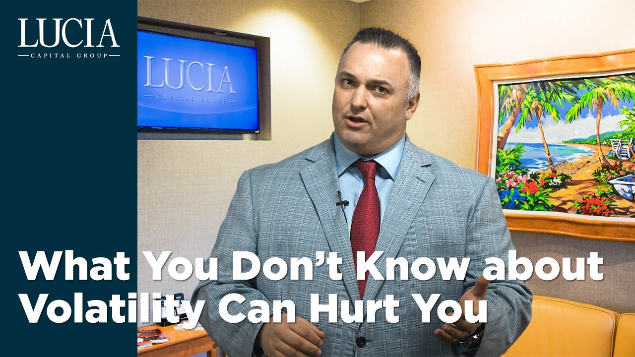 What You Don&rsquo;t Know about Volatility Can Hurt You - Lucia Capital Group Weekly with Ray Lucia Jr.
