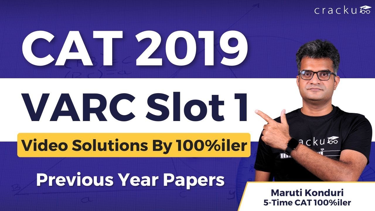 CAT Previous Year Paper Solutions by a 100%iler EXPERT | CAT 2019 VARC Slot-1 Solutions PART-1