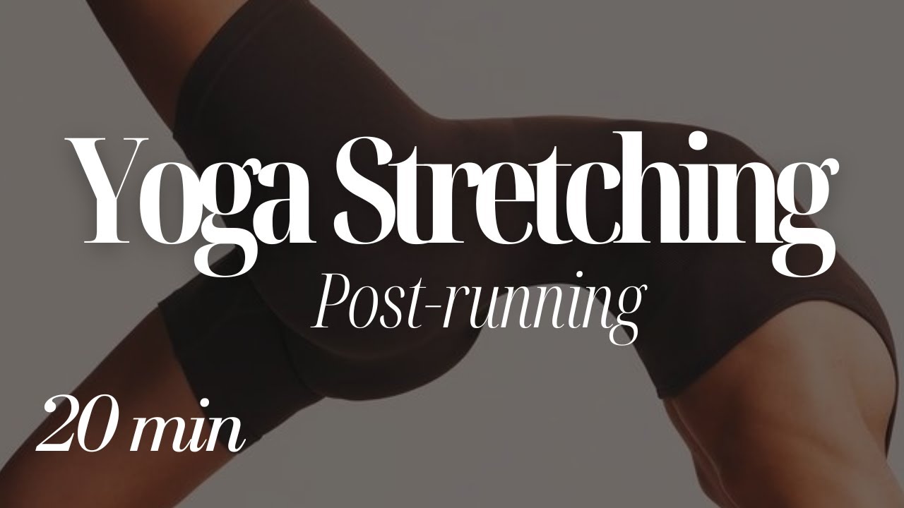 YOGA STRETCHING | Post-Running pour la récupération musculaire et mobilité - 20 min