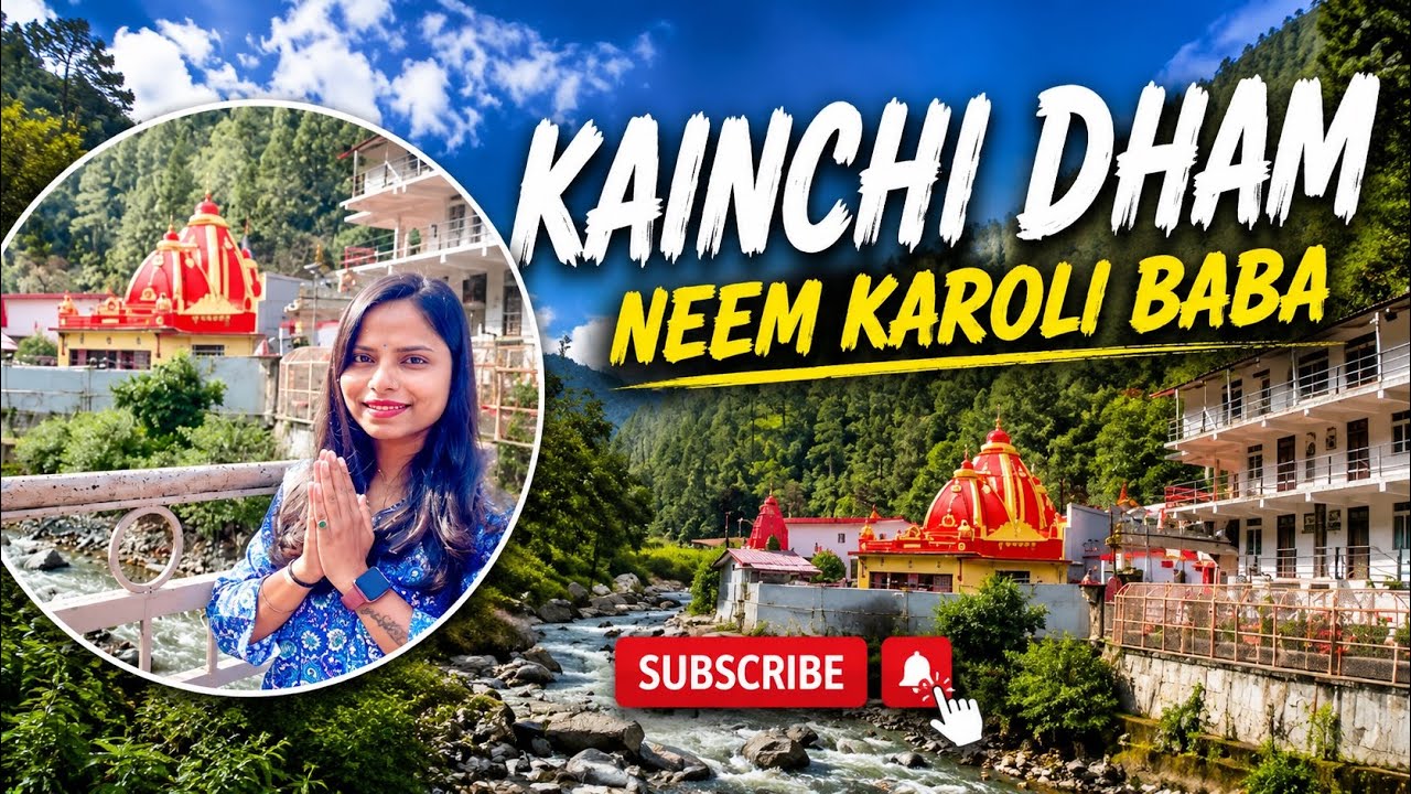 Kainchi Dham Complete Guide | Neem Karoli Baba Ashram | How to Reach & Stay