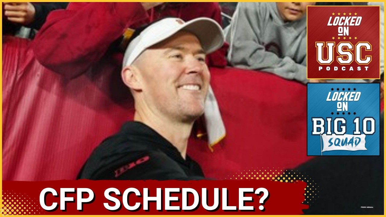Big 10 SQUAD -  College Football Playoff Schedule REVEALED | How this Affects USC