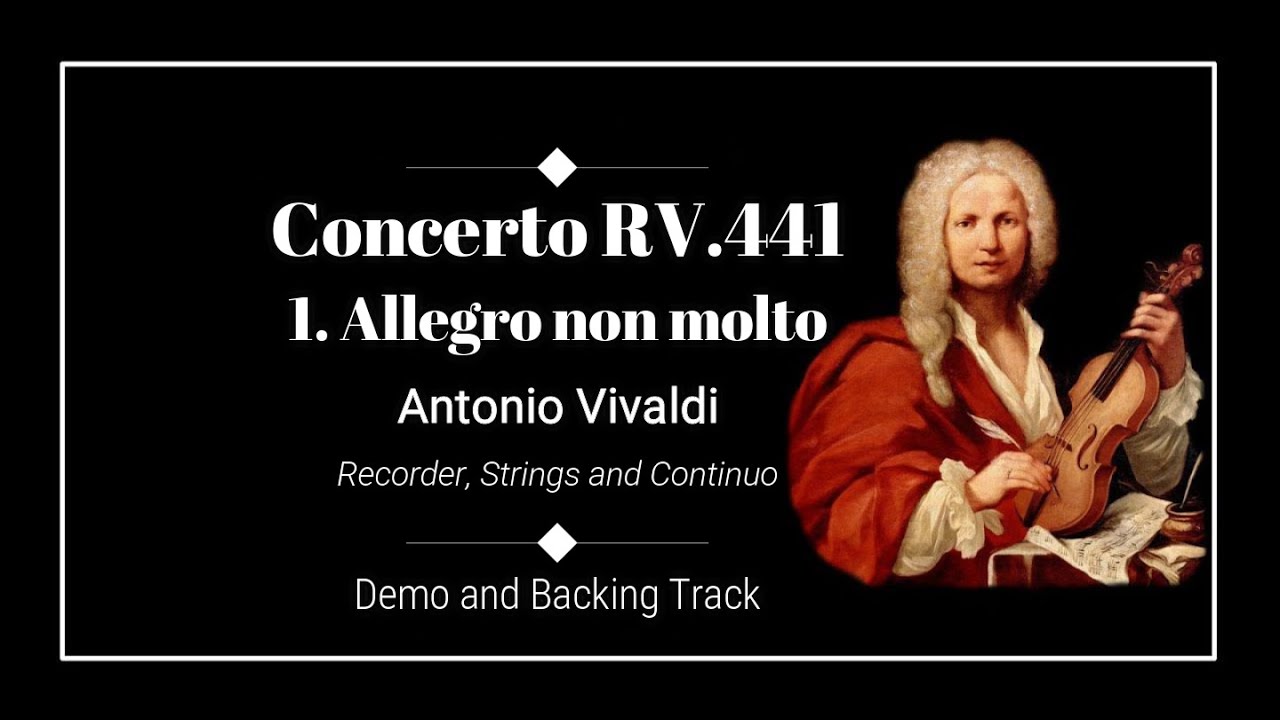 1. Allegro non molto - Concerto RV. 441 - Recorder ¬ Orchestra - A. Vivaldi - Demo & Backing Track.