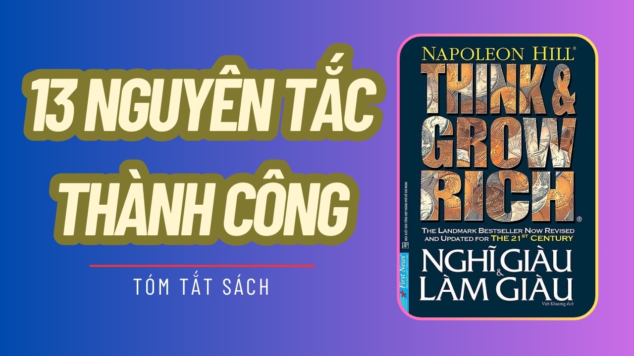 Nghĩ Giàu Và Làm Giàu – 13 Nguyên Tắc Thành Công