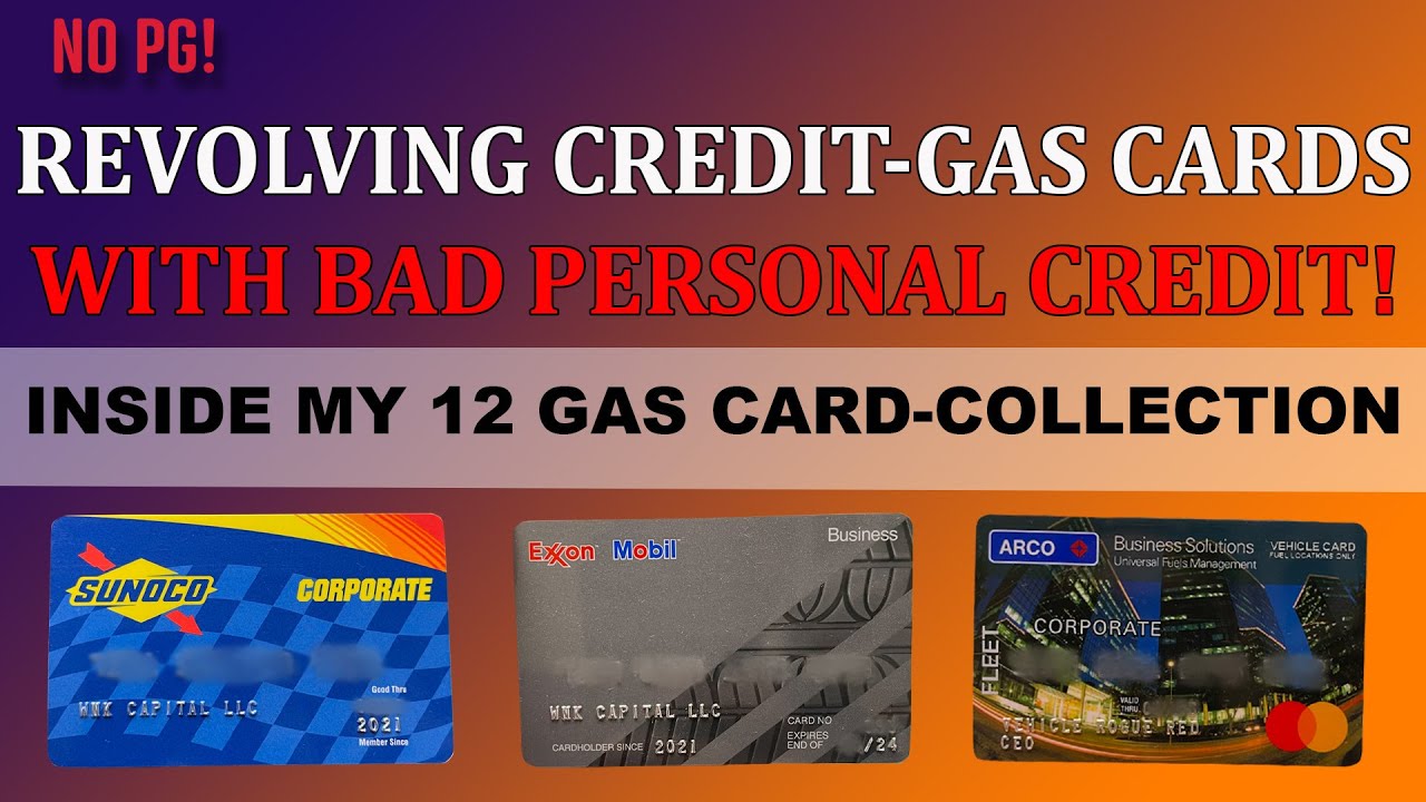 Revolving Credit Gas Cards With No PG | Goodbye Net 30 | Business Credit With Bad Personal Credit |