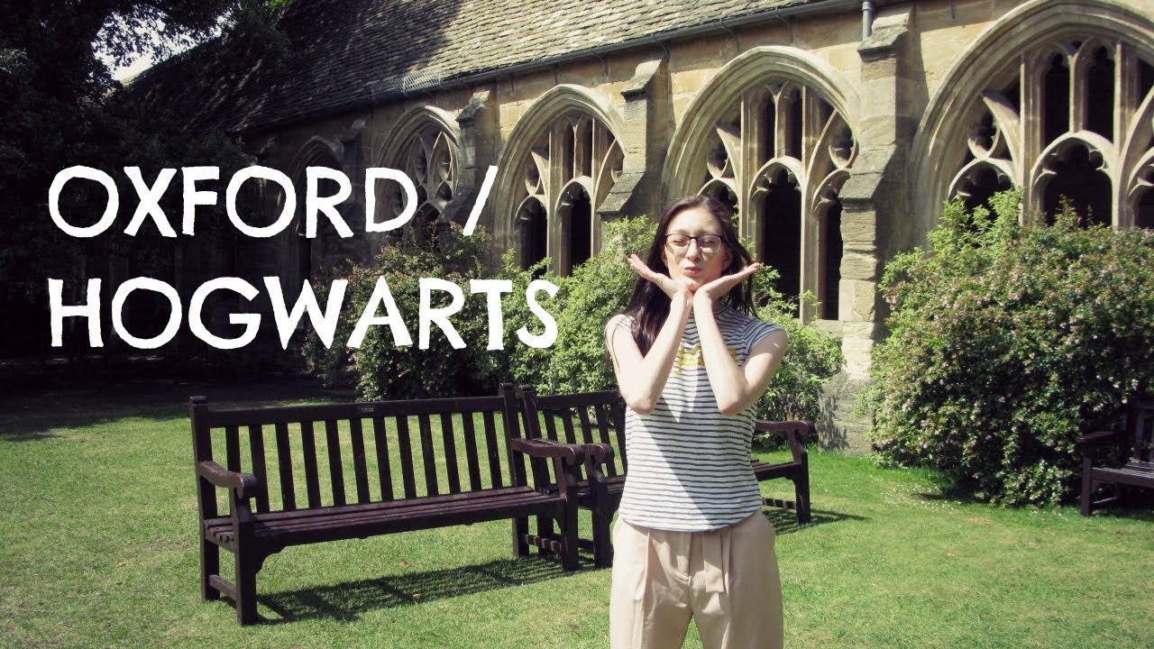 OXFORD IS MORE LIKE HOGWARTS