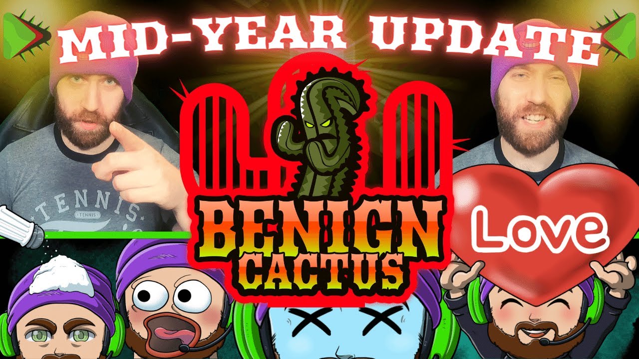 Benign Cactus Mid-Year Channel Update