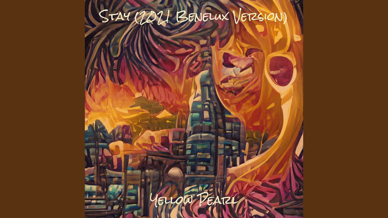 Stay (2021 Benelux Version)
