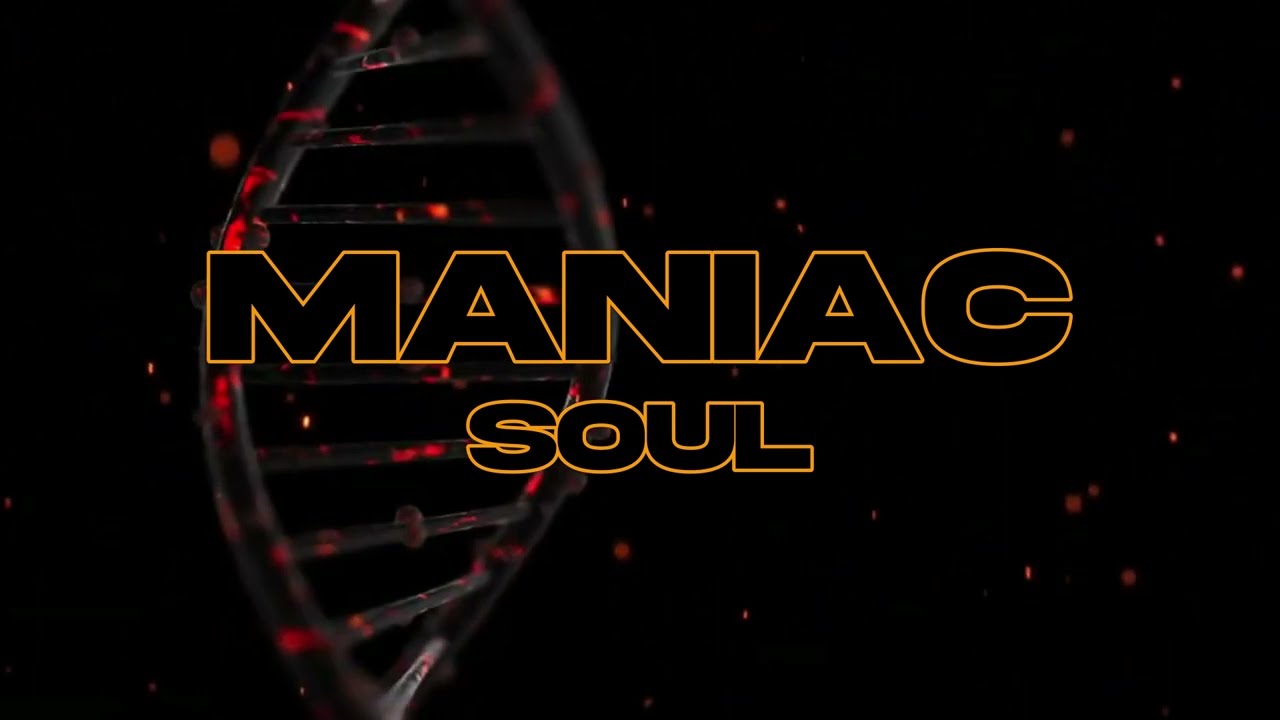 SOUL - Maniac [Lyrics Video] (prod. by JustDan Beats)