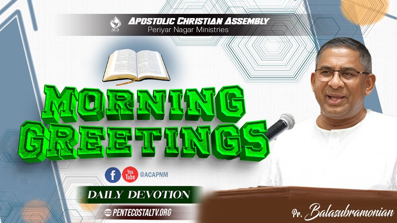 MORNING GREETINGS | 21st JANUARY 2026 | Pr Balasubramonian - ACA PNM