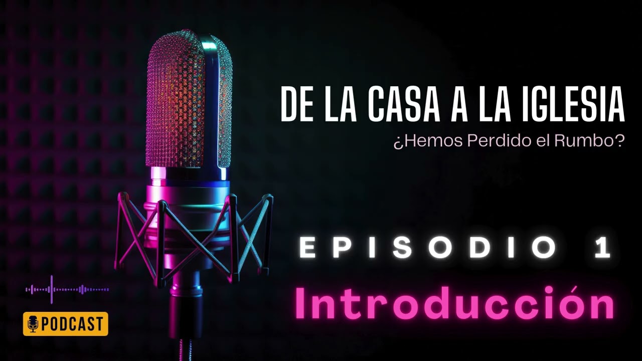 De la casa  a la Iglesia,Hemos Perdido el Rumbo