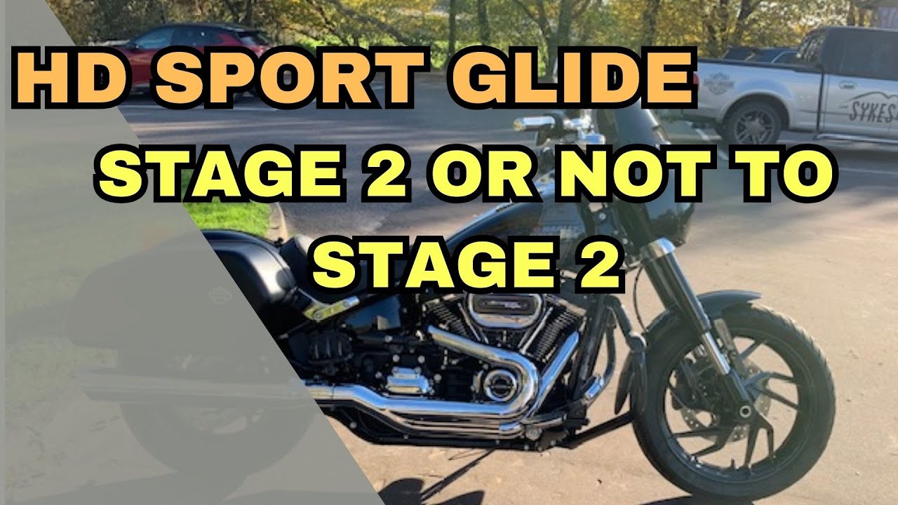 Stage 2 or Not to Stage 2 - Harley Davidson Sport Glide