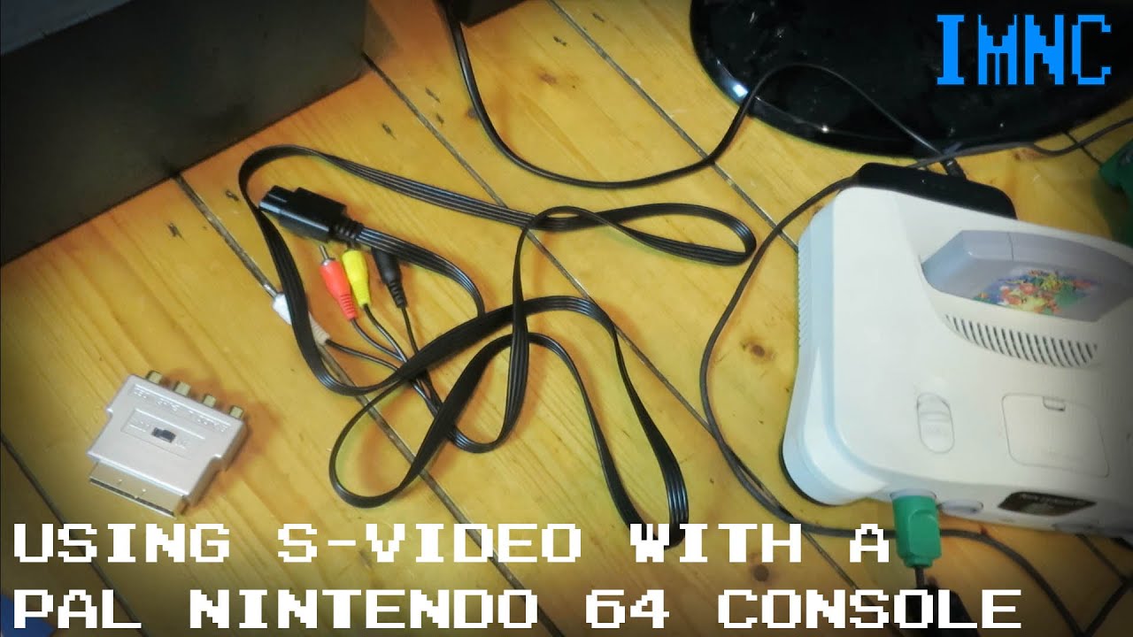 Using S-Video With a PAL N64 | IMNC