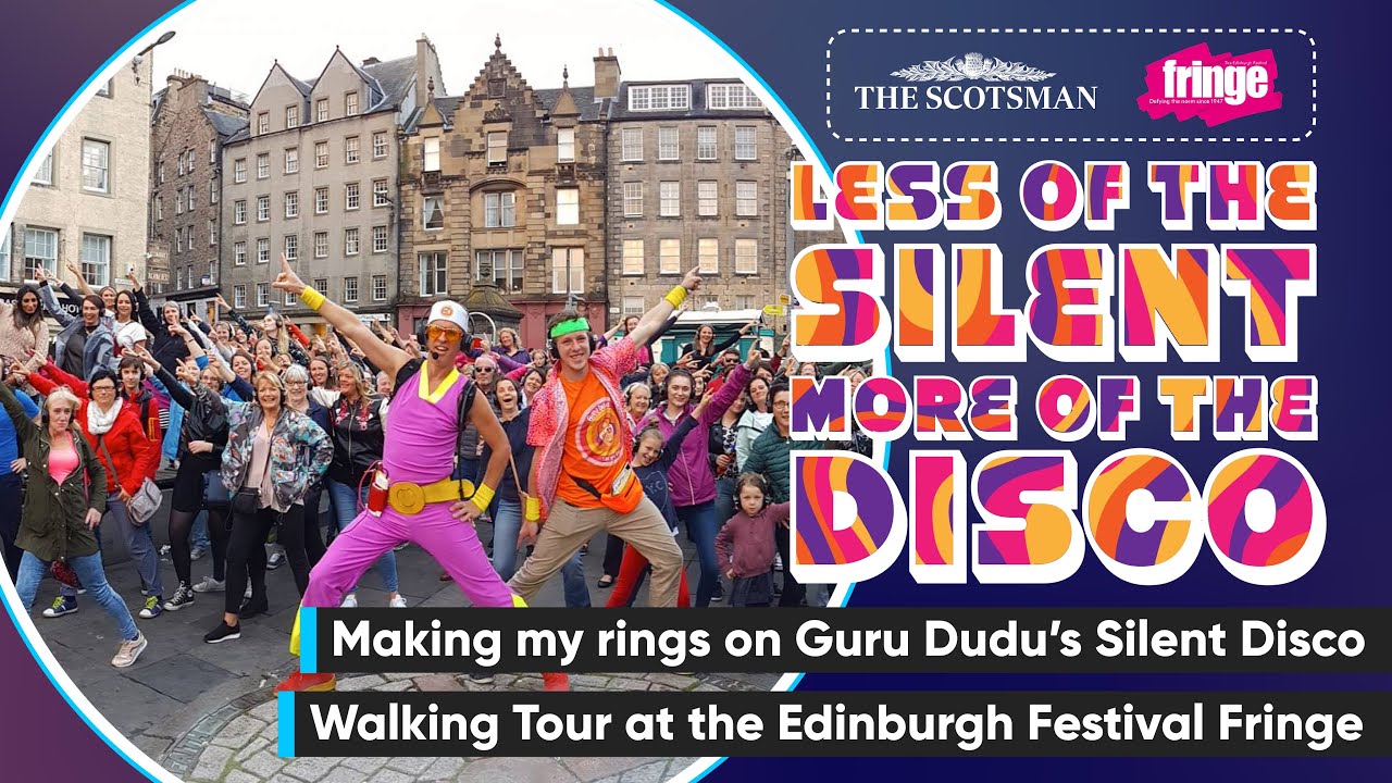 Guru Dudu (less) Silent (more)Disco Walking Tour at Edinburgh Fringe Festival