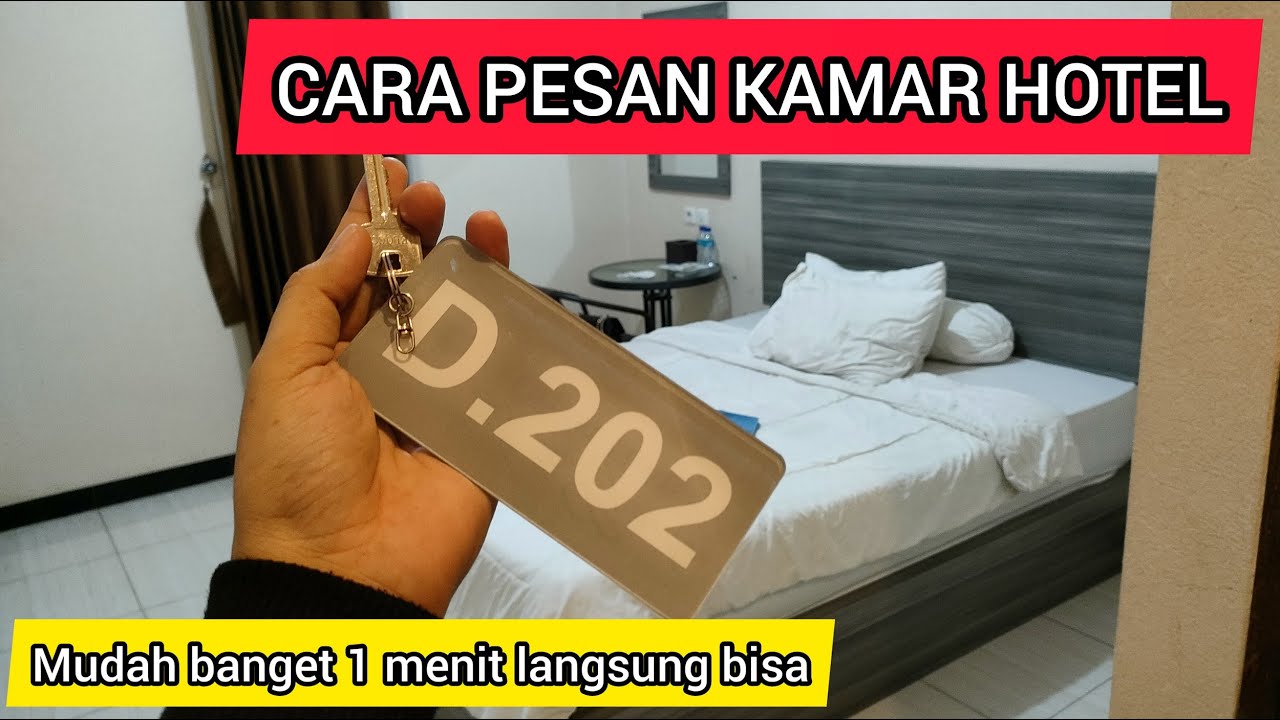 Cara Pesan Kamar Hotel Terbaru