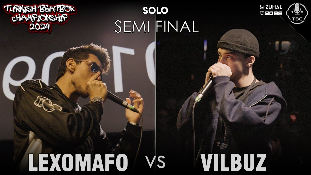 LEXOMAFO VS VILBUZ | TURKISH BEATBOX CHAMPIONSHIP 2024 - Solo SEMI-FINALS 2/2