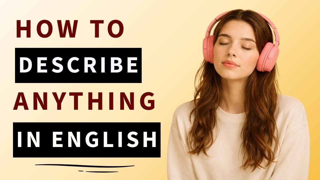 Describe Anything in English Fluently | Beginner to Advanced Speaking Practice