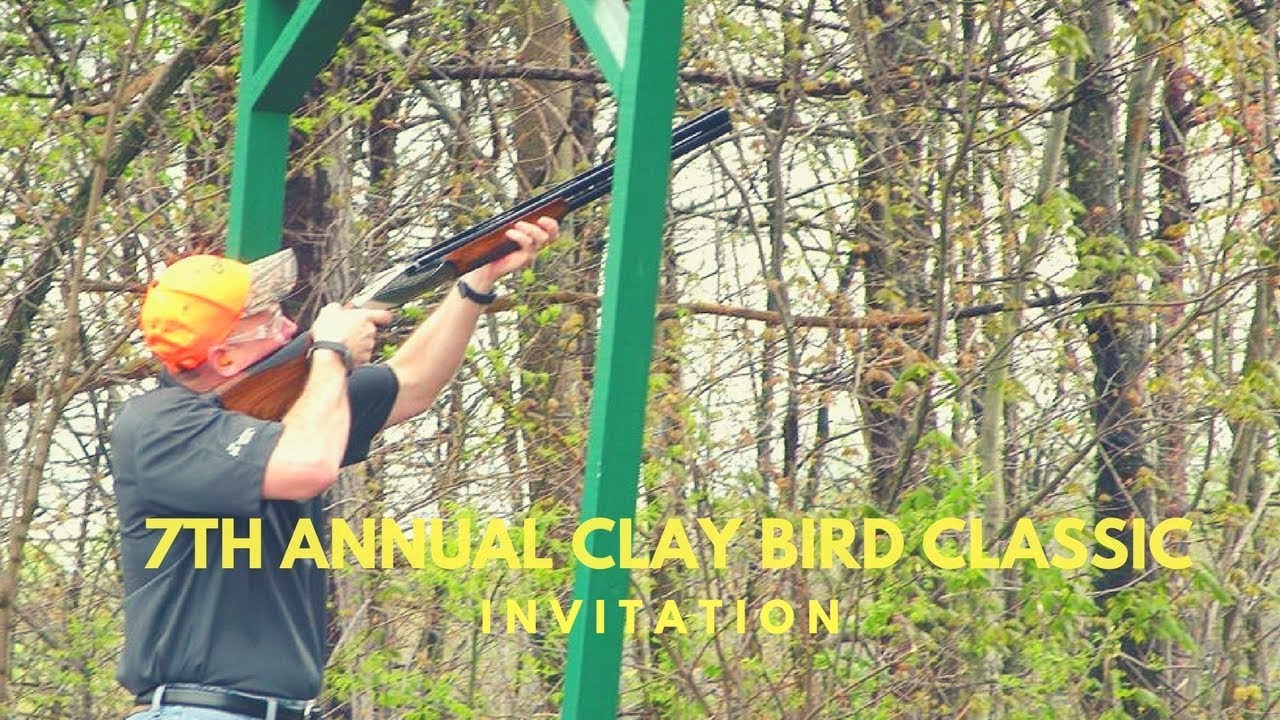 7th Annual Clay Bird Classic Invitation by The Jim Dolanch Team