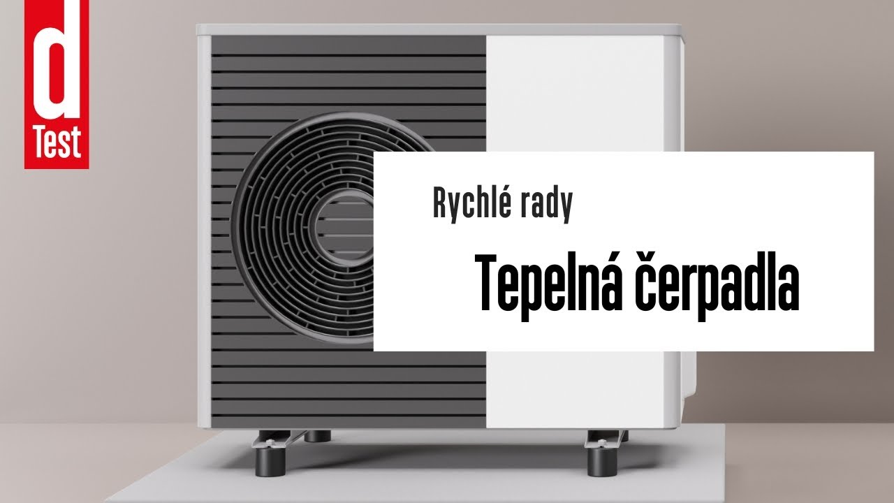Rychlé rady: Tepelná čerpadla