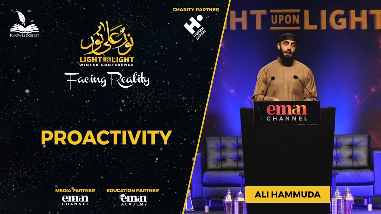 Proactivity | Sheikh Ali Hammuda | Ligh Upon Light 2023 FULL LECTURE