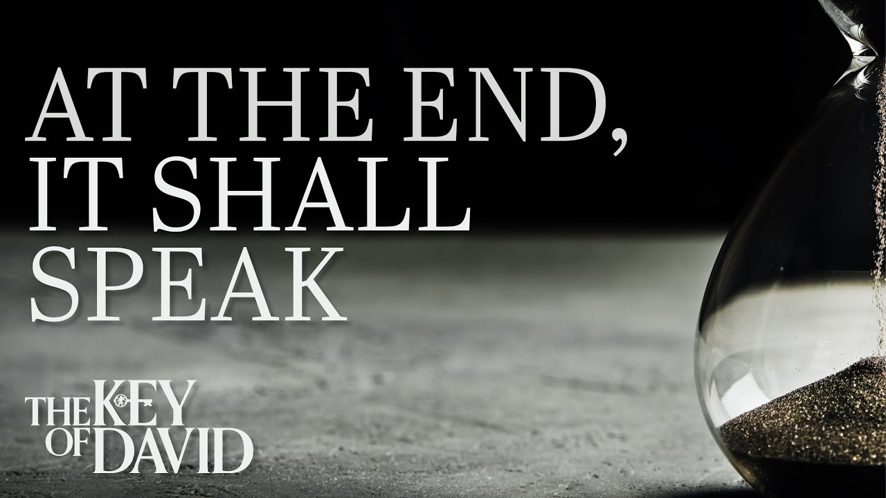 At the End, It Shall Speak