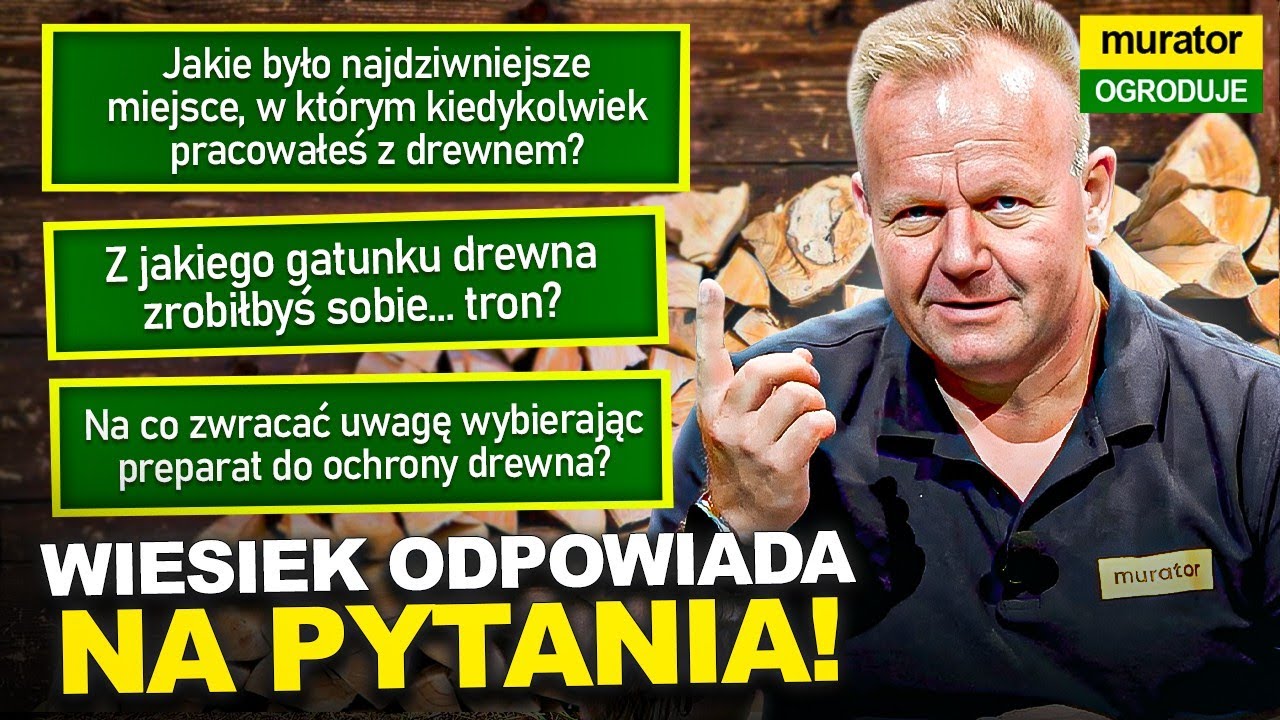 Q&A z Wieśkiem Skibą: Impregnacja drewna bez tajemnic!