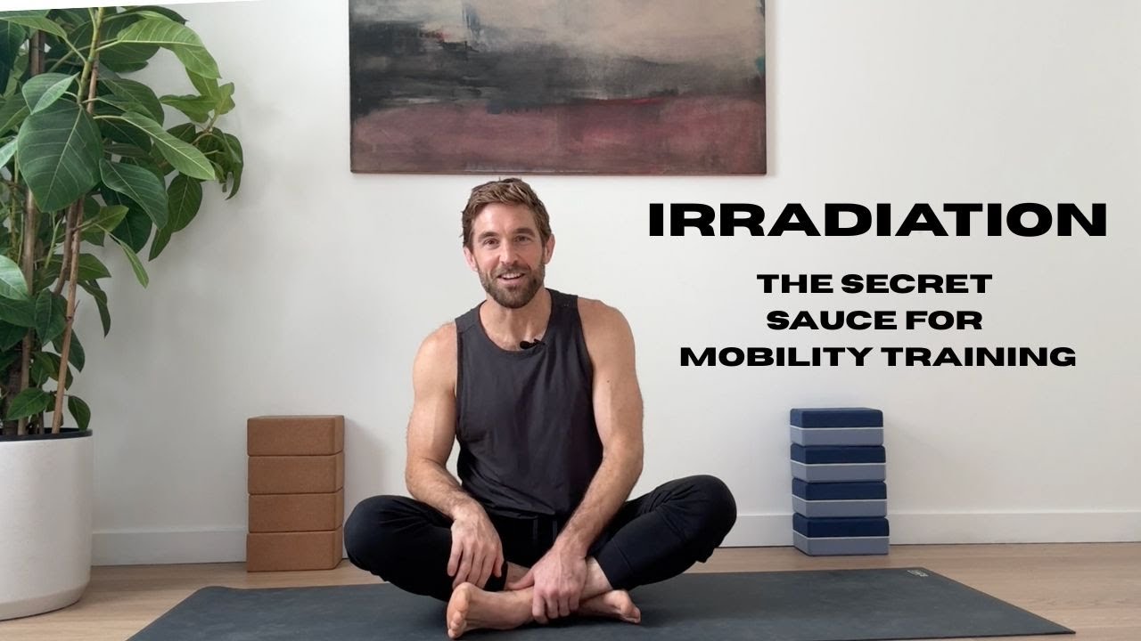 Irradiation - This Simple Concept Will Upgrade Your Mobility Training!