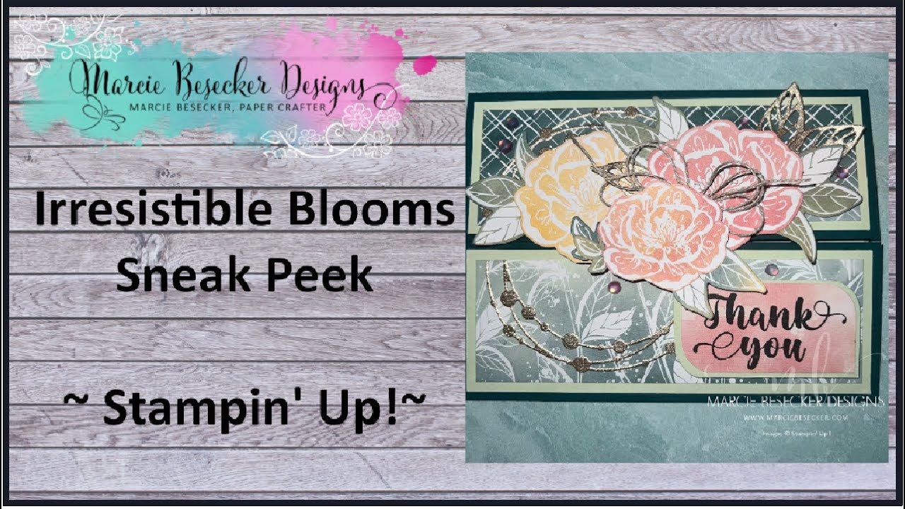 Irresistible Blooms Sneak Peek  - Stampin' Up!