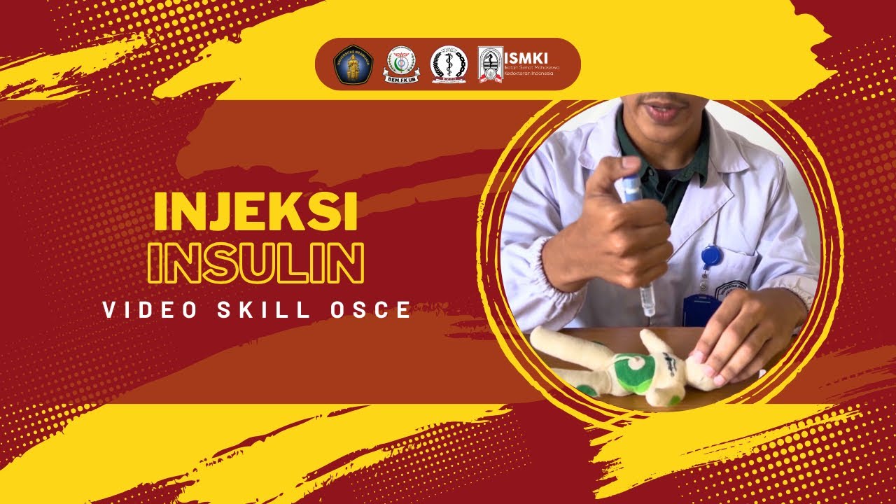 [VIDEO SKILL OSCE - INJEKSI INSULIN]