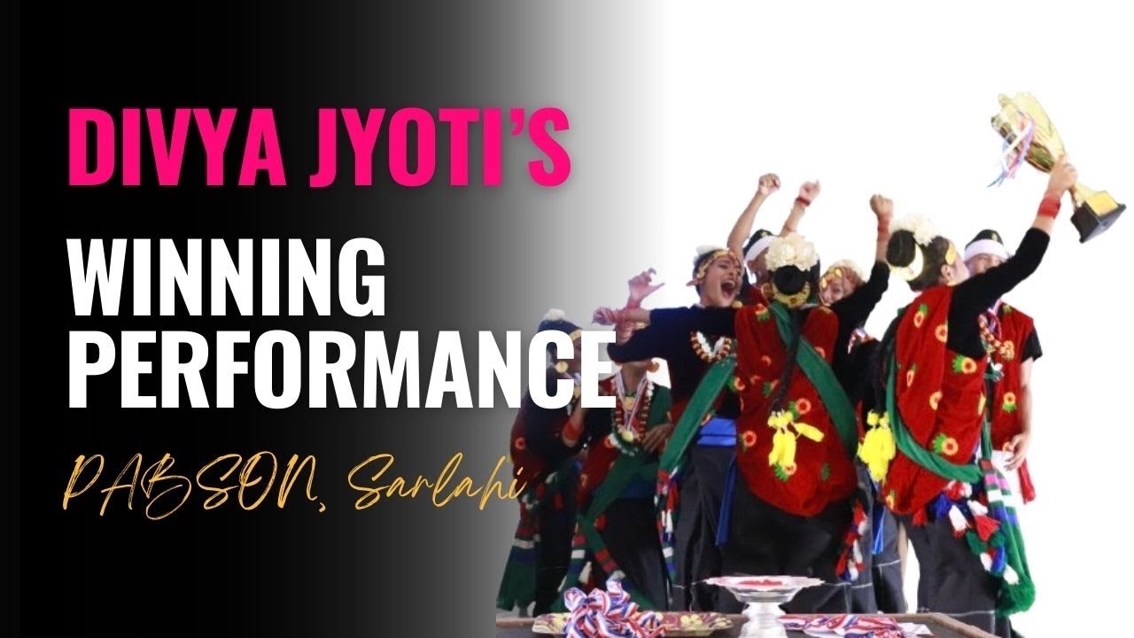 Divya Jyoti’s Winning Performance - PABSON, Sarlahi Inter School Dance Competition - 2081