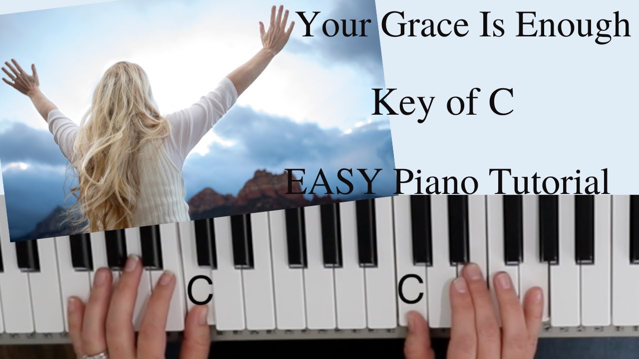 Your Grace Is Enough -Matt Maher (Key of C)//EASY Piano Tutorial