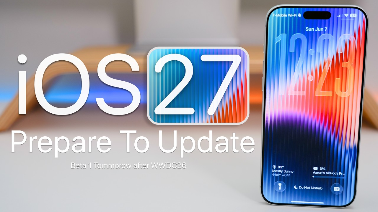 iOS 27 - Prepare To Update!