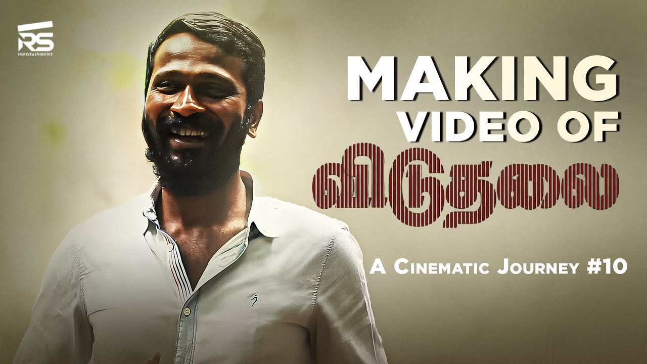 Making of Viduthalai - A Cinematic Journey #10 | Vetri Maaran | Vijay Sethupathi | Soori
