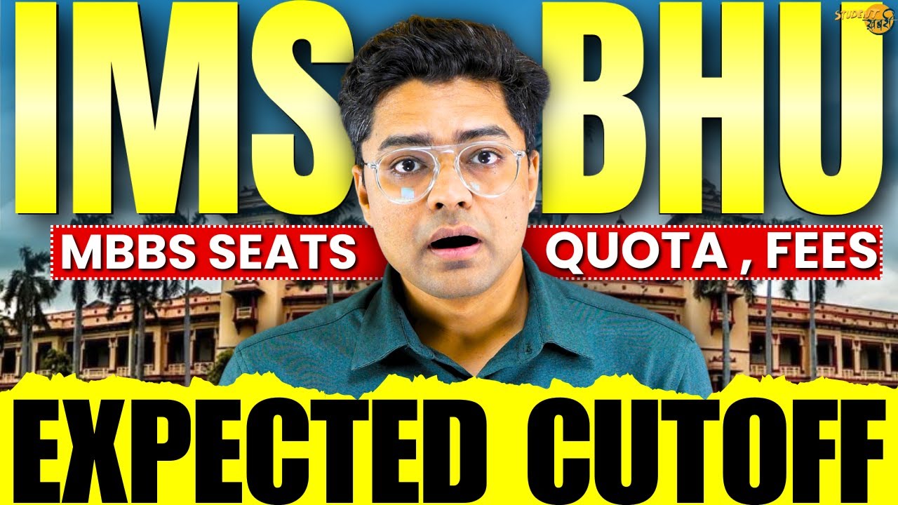 IMS BHU Expected Cutoff NEET 2025 Category Wise | Total Seats | Special Quota | Complete Review