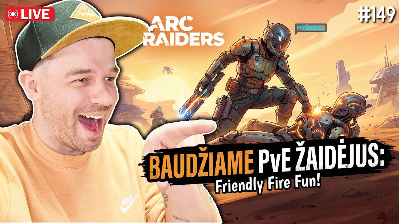 Pietinis ARC RAIDERS siaubas!!! | 1️⃣4️⃣9️⃣ SD MARATONAS