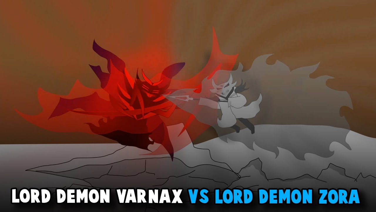 LORD DEMON VARNAX VS LORD DEMON ZORA