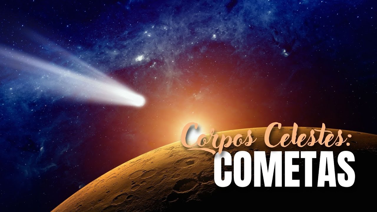 Corpos Celestes: Cometas