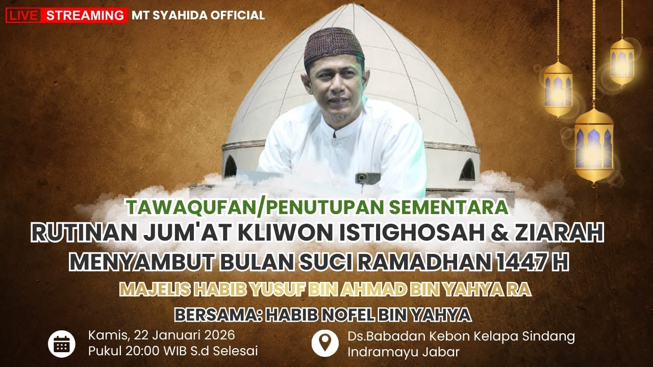 🔴LIVE  ISTIGHOSAH JUM'AT KLIWON & TAWAQUFAN, MT HABIB YUSUF BIN AHMAD BIN YAHYA R.A | IM 22 Jan 2026